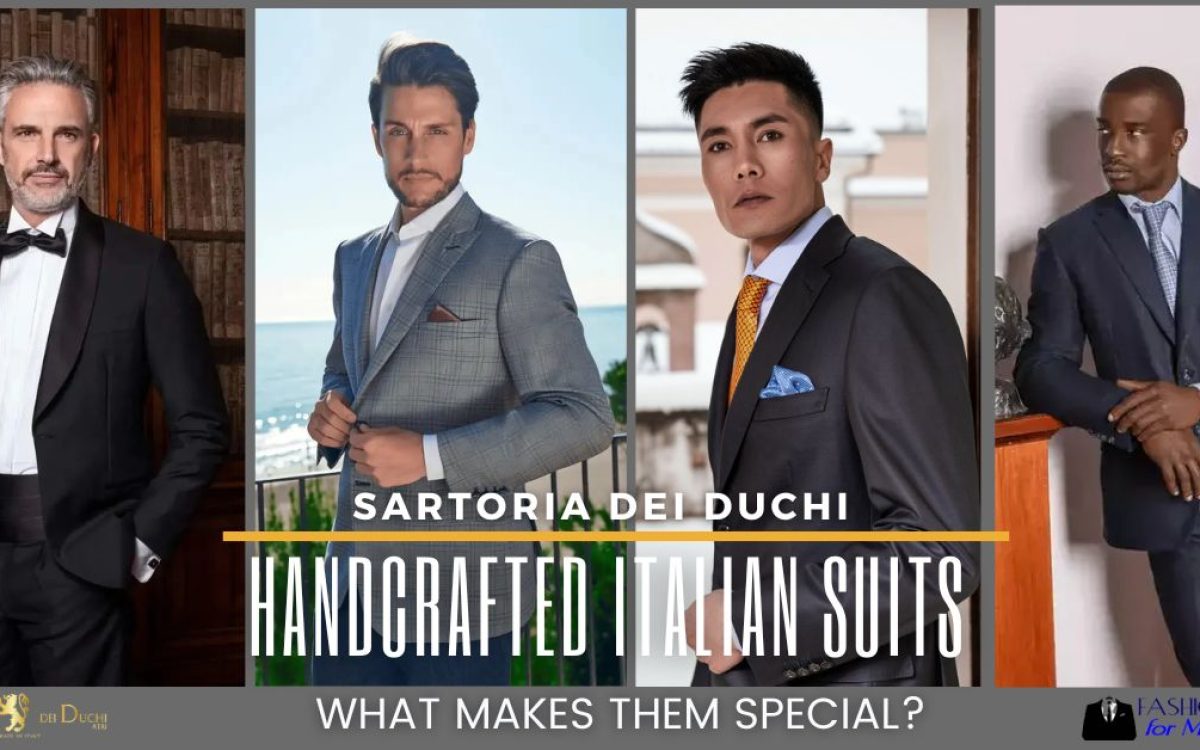 Sartoria Dei Duchi Handcrafted Italian Suits Are Special
